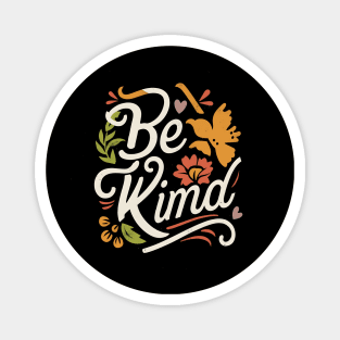 "Be Kind" Flower and Love Magnet